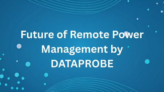 Future of Remote Power Management by DATAPROBE