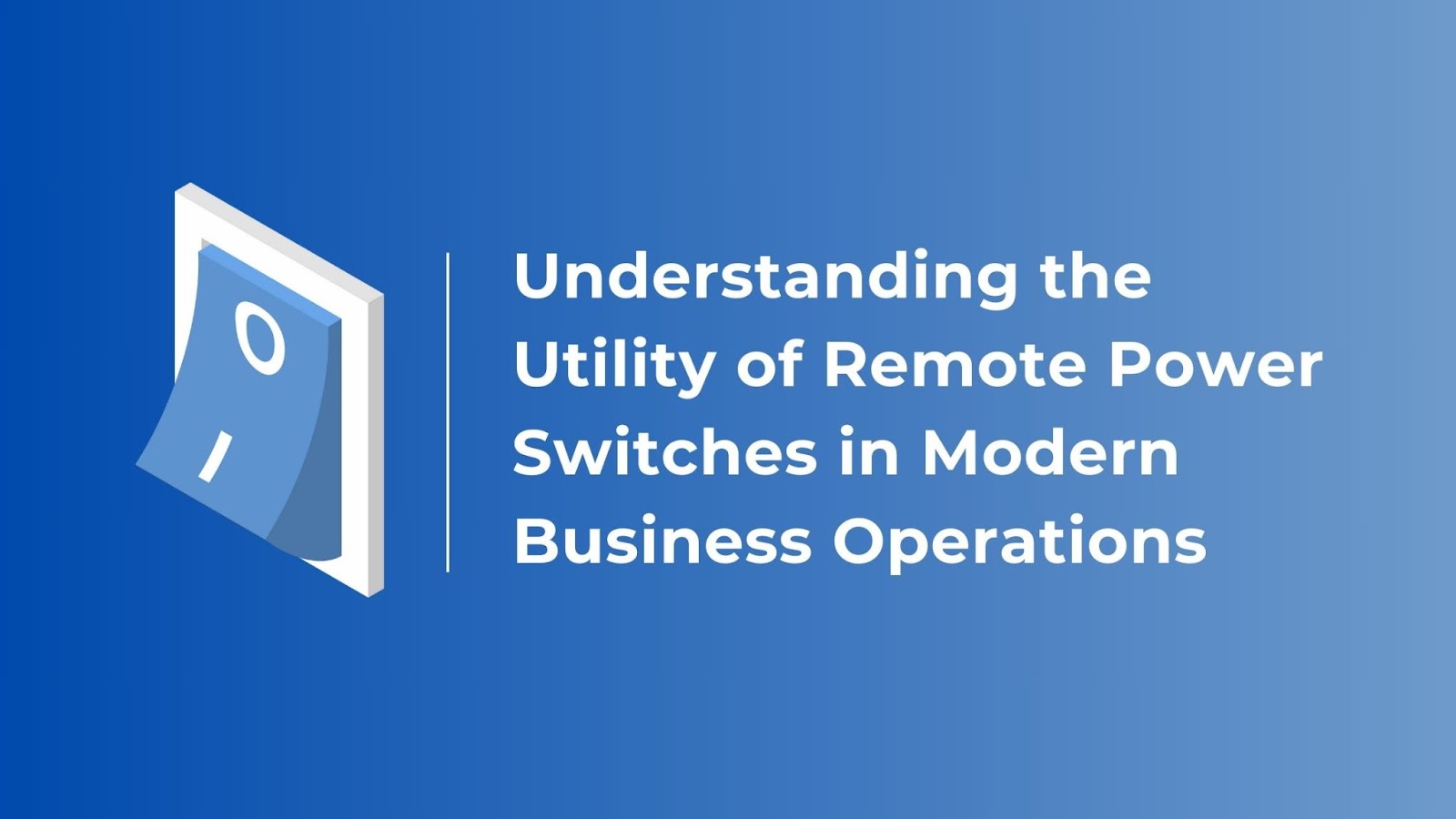 The Utility of Dataprobe's Remote Power Switches – Dataprobe