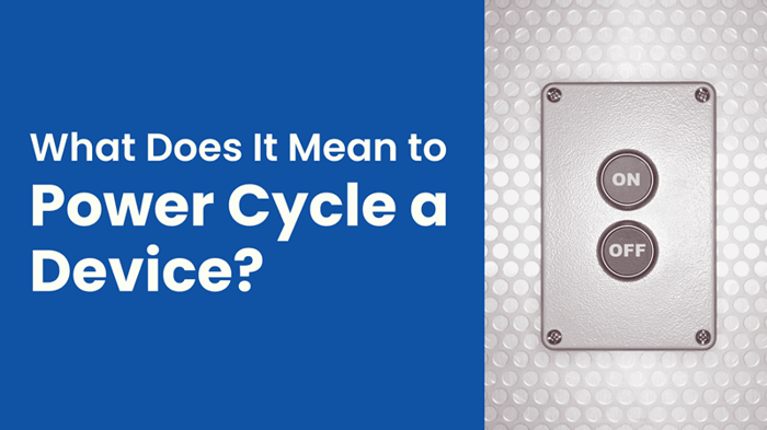 What Does It Mean to Power Cycle a Device-1