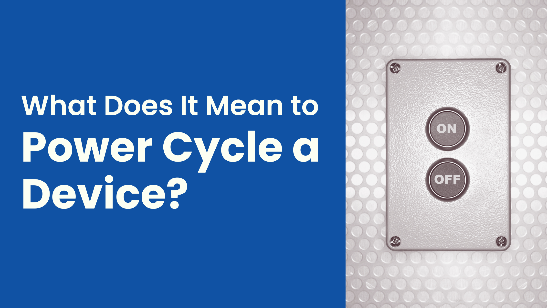 What Does It Mean to Power Cycle a Device